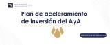 AyA presenta plan para acelerar inversiones  